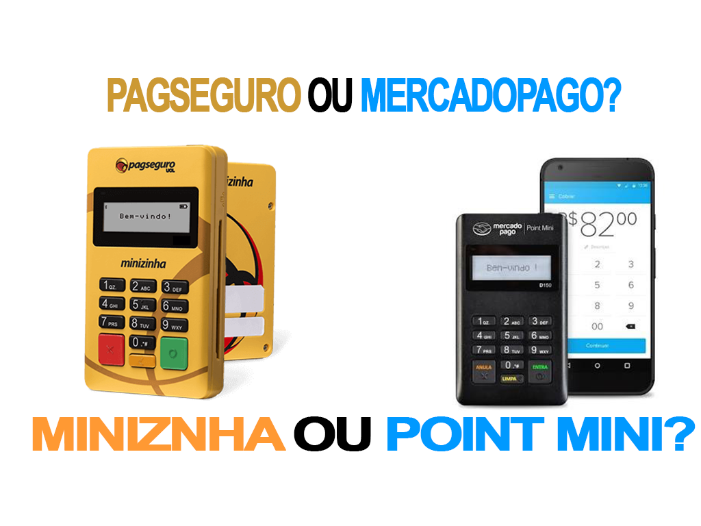 Moderninha Pagseguro ou Mercado Pago Point Mini?