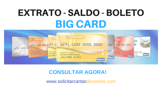 SALDO EXTRATO E BOLETO BIG CARD