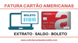 FATURA EXTRATO SALDO CARTÃO AMERICANAS