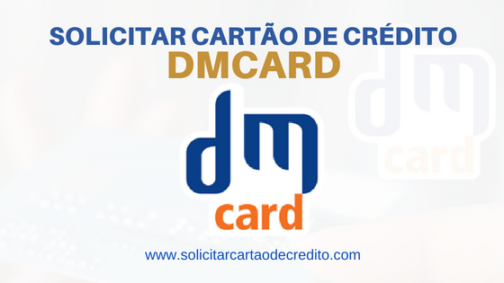 SOLICITAR CARTÃO DE CRÉDITO DMCARD