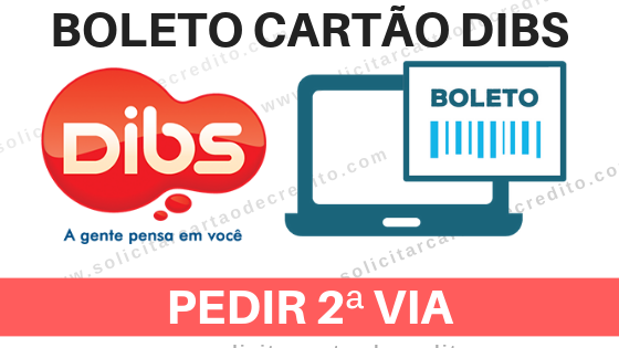 Boleto Cartão Dibs - 2ª via e Extrato