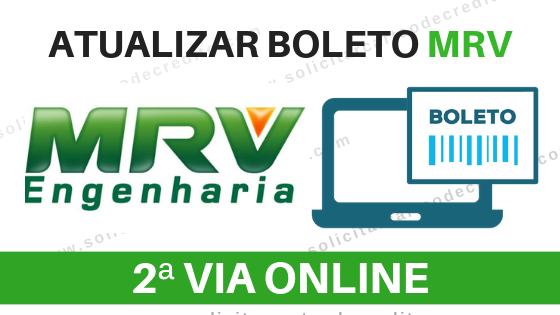 Boleto MRV - Como atualizar e pedir 2ª Via