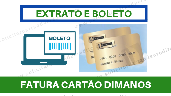 Fatura Cartão Dimanos/Demanos - 2ª Via e Boleto