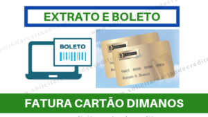 Fatura Cartão Dimanos/Demanos – 2ª Via e Boleto