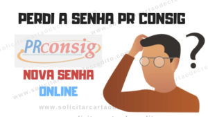 Senha Pr Consig – Como desbloquear Online