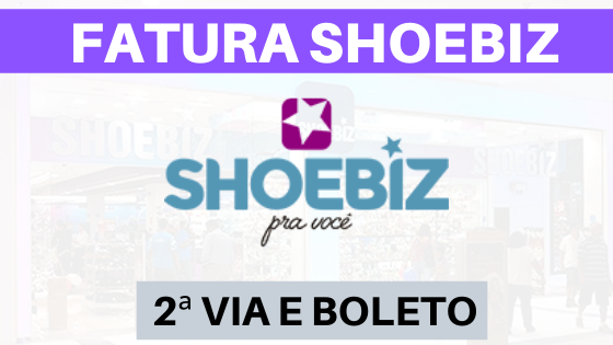 FATURA E EXTRATO CARTÃO SHOEBIZ