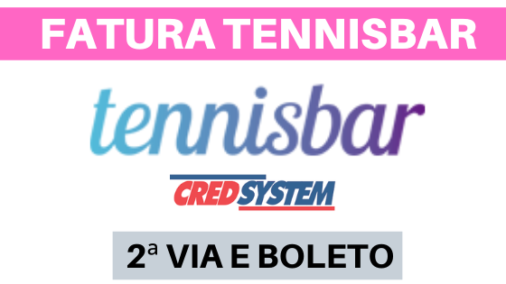 FATURA TENNISBAR - EXTRATO E BOLETO