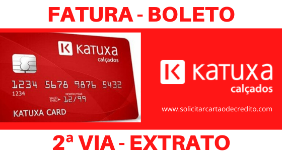 Fatura do Cartão Katuxa Calçados - 2ª Via Boleto