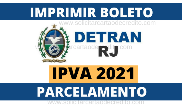 Boleto IPVA 2021 RJ - Veja como IMPRIMIR e PARCELAR