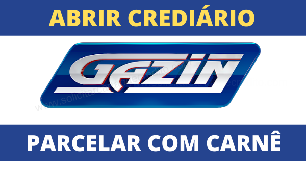 abrir crediário lojas gazin