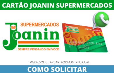 Cartão Supermercado Joanin - Veja como fazer o seu