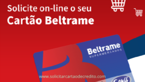 Cartão Supermercados Beltrame | Antes de solicitar Leia isso!