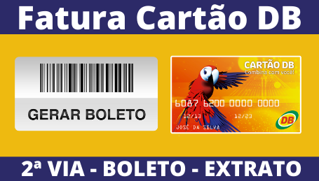 FATURA CARTÃO DB EXTRATO E BOLETO