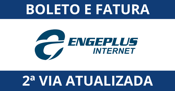 FATURA ATUALIZADA ENGEPLUS INTERNET