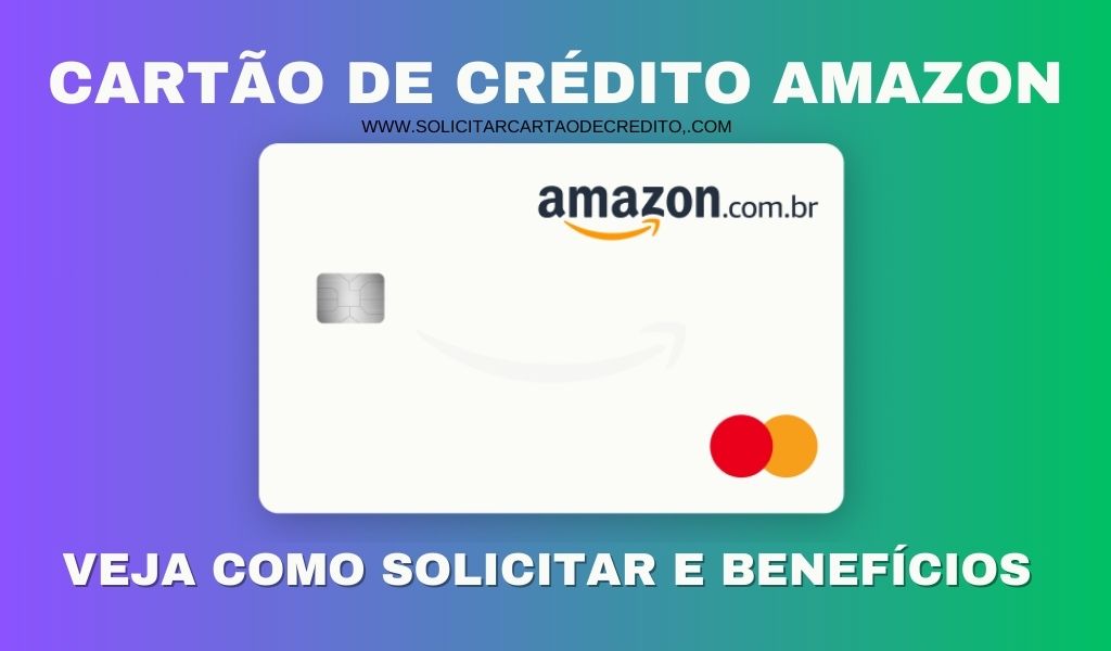 SOLICITAR CARTÃO DE CRÉDITO AMAZON