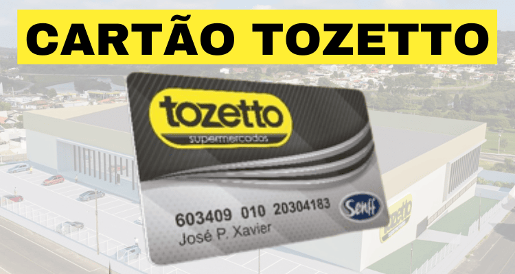 COMO SOLICITAR O CARTÃO TOZETTO