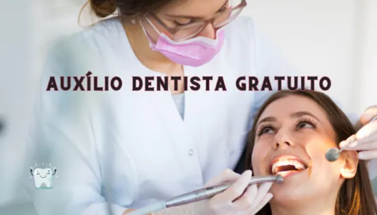 Auxílio Dentista Gratuito: veja aqui sobre Programa Social Brasil Sorridente 3 Auxílio Dentista Gratuito